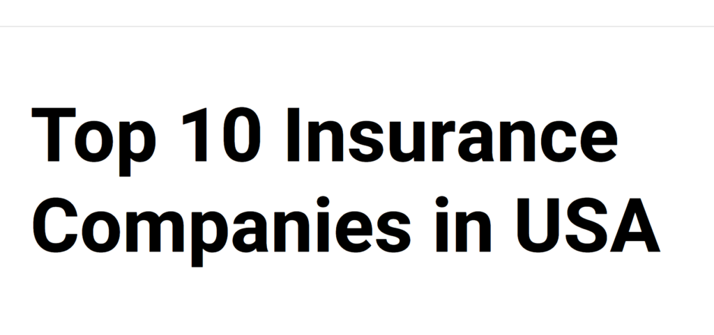 Top 10 Insurance Companies in USA United states